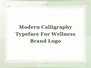 Modern Calligraphy Typeface Designs for Wellness Brand Logos